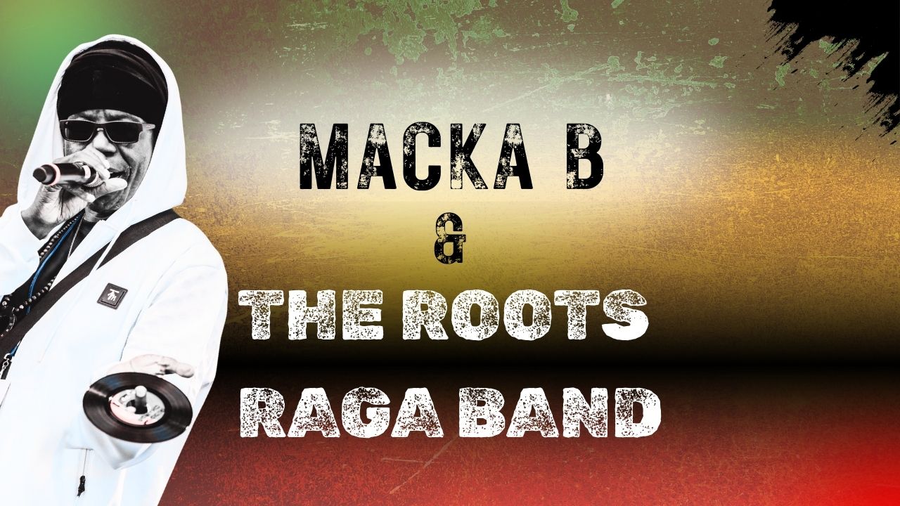 Macka B & The Roots Raga Band – Fox and Firkin