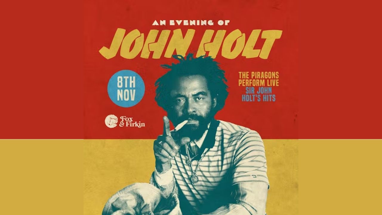 An Evening of John Holt + FREE Afterparty – Fox and Firkin