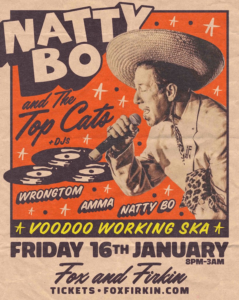 Natty Bo & The Top Cats: Voodoo Working Ska + Wrongtom – Fox and