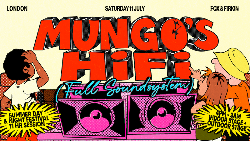 Mungo's HiFi - London - Day & Night Summer Session